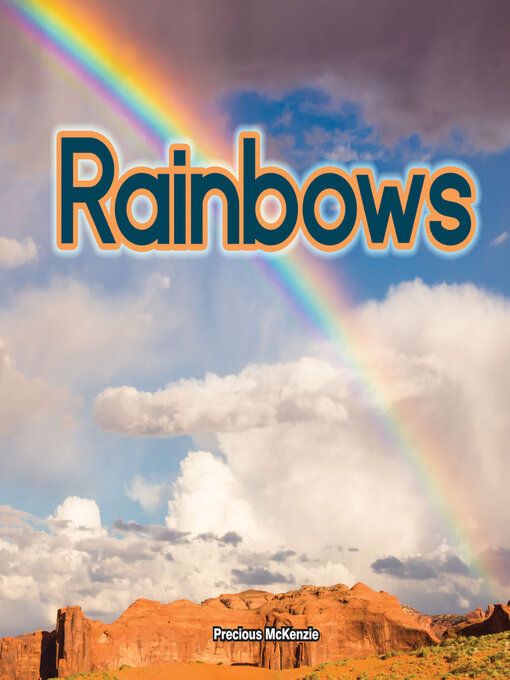 Title details for What Are Rainbows? by Precious McKenzie - Available